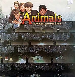 The Animals : In Concert From Newcastle (CD, Album, RE)