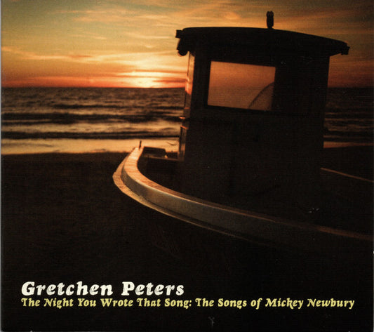 Gretchen Peters : The Night You Wrote That Song: The Songs Of Mickey Newbury (CD, Album)