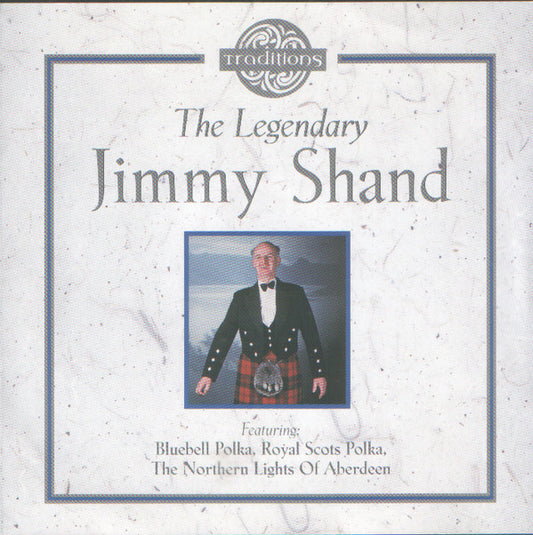 Jimmy Shand : The Legendary Jimmy Shand (CD, Comp, RE)