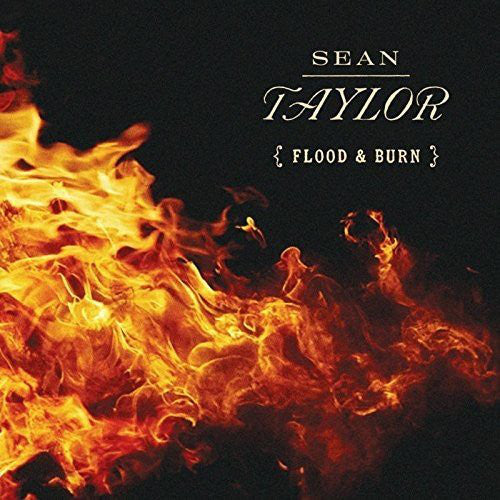 Sean Taylor (11) : Flood & Burn (CD, Album)