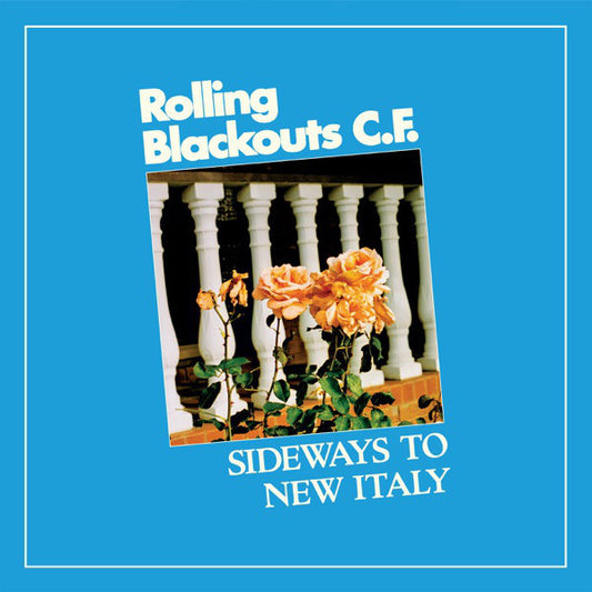 Rolling Blackouts Coastal Fever : Sideways To New Italy (CD, Album)