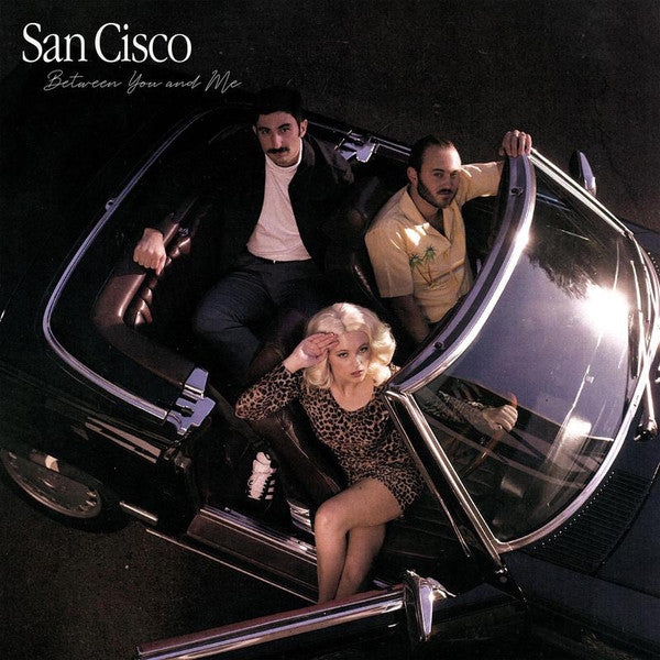 San Cisco : Between You And Me (LP, Album)