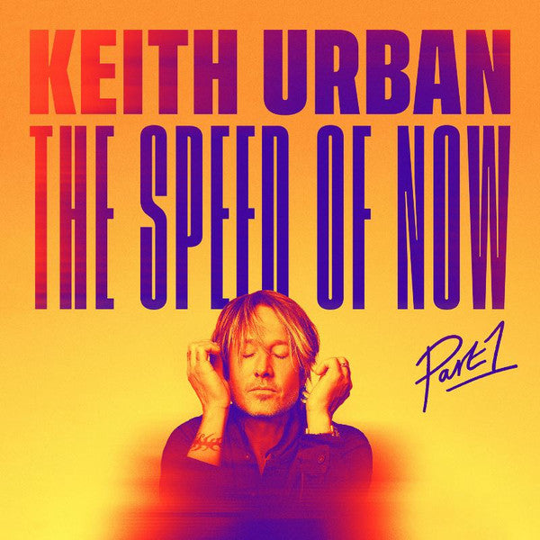 Keith Urban : The Speed Of Now: Part 1 (CD, Album)