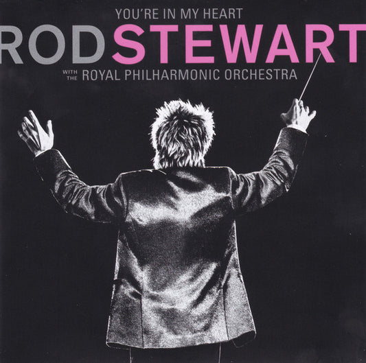 Rod Stewart With The Royal Philharmonic Orchestra : You're In My Heart (CD, Album)