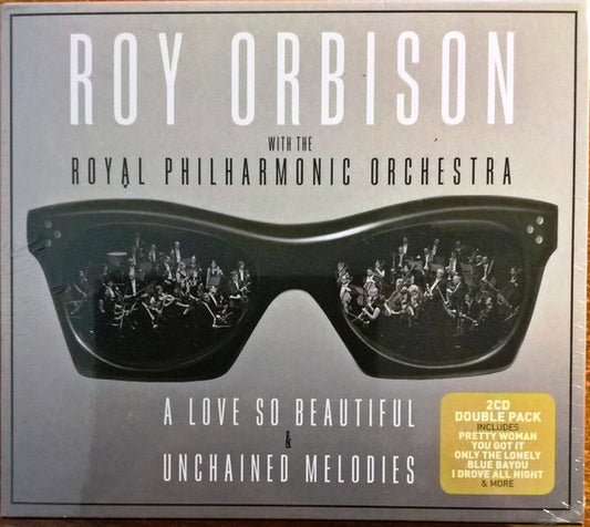 Roy Orbison With The Royal Philharmonic Orchestra : A Love So Beautiful & Unchained Melodies (2xCD, Album + Box, Comp)