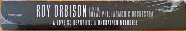 Roy Orbison With The Royal Philharmonic Orchestra : A Love So Beautiful & Unchained Melodies (2xCD, Album + Box, Comp)