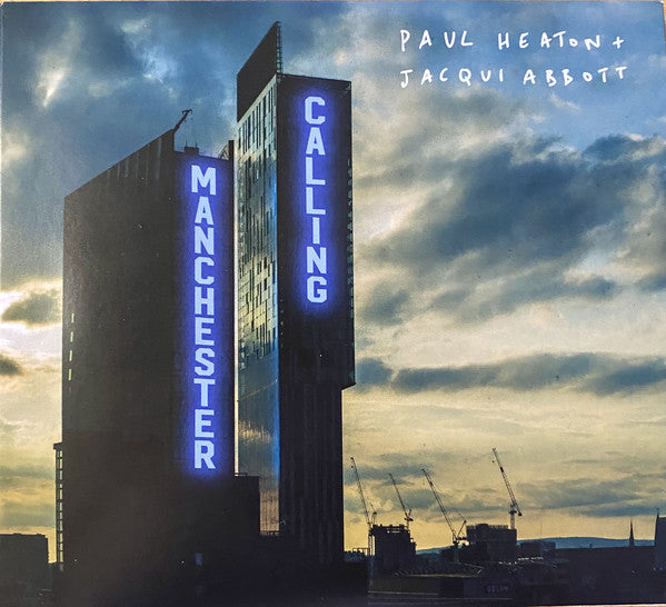 Paul Heaton + Jacqui Abbott : Manchester Calling (2xCD, Album, Dlx)