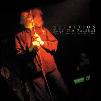 Attrition : Kill The Buddha! (CD, Album)