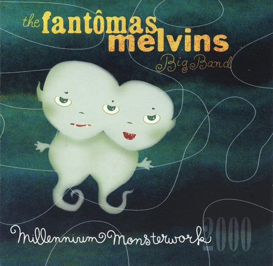 The Fantômas Melvins Big Band : Millennium Monsterwork 2000 (CD, Album)