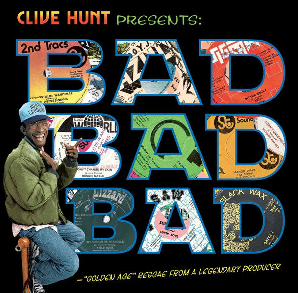 Clive "Azul" Hunt* : Bad Bad Bad ("Golden Age" Reggae From A Legendary Producer) (LP, Comp, RM)