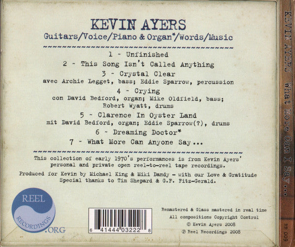 Kevin Ayers : What More Can I Say ... (CD, Album, RM)