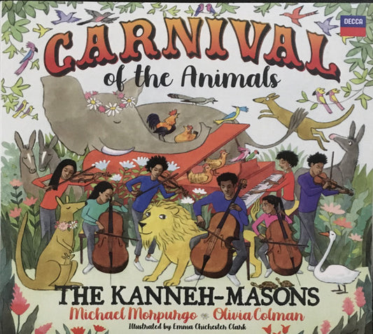 The Kanneh-Masons, Michael Morpurgo, Olivia Colman : Carnival Of The Animals (CD)