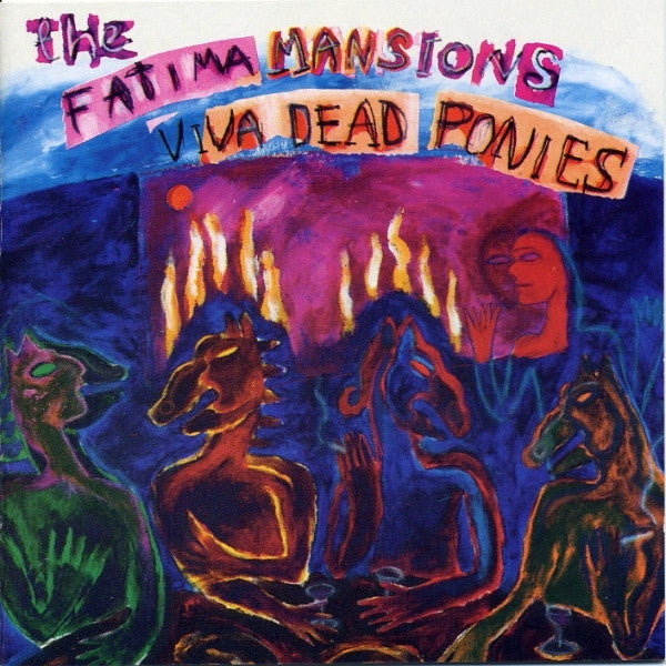 The Fatima Mansions : Viva Dead Ponies (CD, Album, RE)