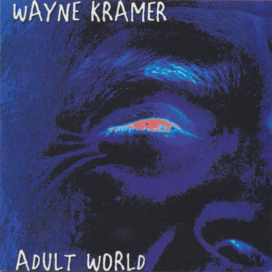 Wayne Kramer : Adult World (CD, Album)