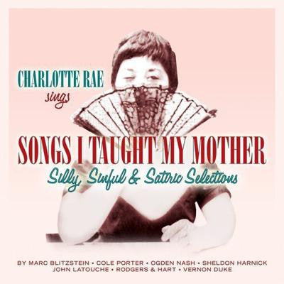 Charlotte Rae With John Strauss And His Baroque Bearcats : Songs I Taught My Mother (CD, Album)