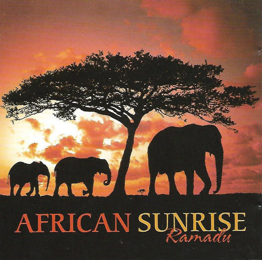 Ramadu* : African Sunrise (CD)