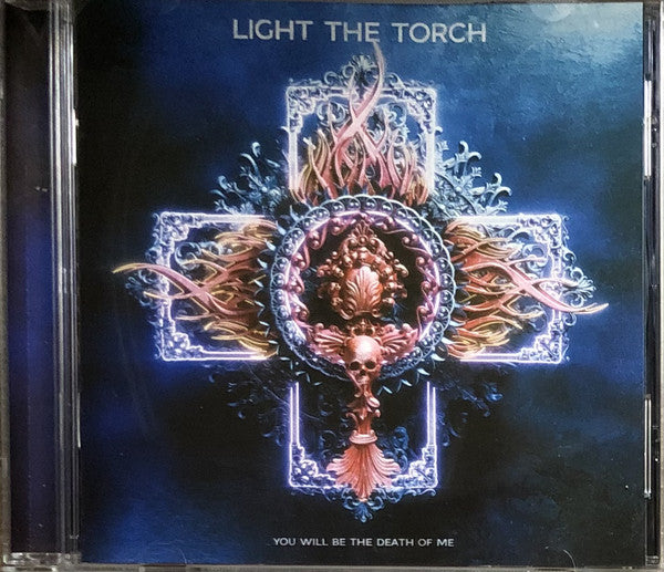 Light The Torch : You Will Be The Death Of Me (CD, Album)