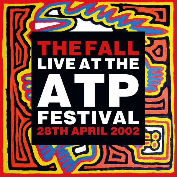 The Fall : Live At The ATP Festival - 28th April 2002 (2xLP, RE, Gat)