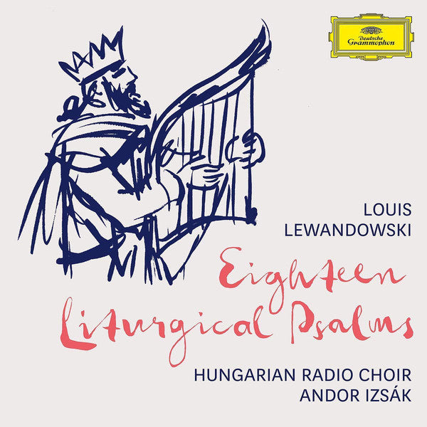 Louis Lewandowski - Hungarian Radio Choir*, Andor Izsák* : Eighteen Liturgical Psalms (CD, Album)