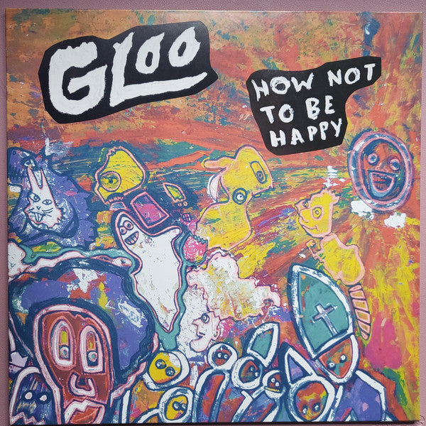 Gloo (2) : How Not To Be Happy (LP)