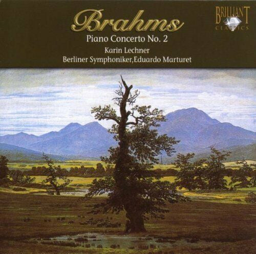 Johannes Brahms - Karin Lechner, Berliner Symphoniker, Eduardo Marturet : Piano Concerto No. 2  (CD)