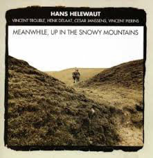 Hans Helewaut : Meanwhile, Up In The Snowy Mountains (CD, Album)