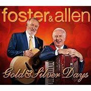 foster & allen : Gold & Silver Days (CD, Album)