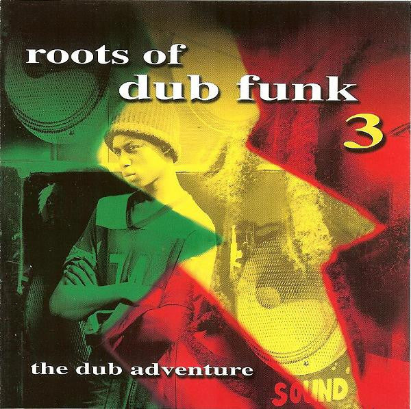 Various : Roots Of Dub Funk 3 (The Dub Adventure) (CD, Comp)