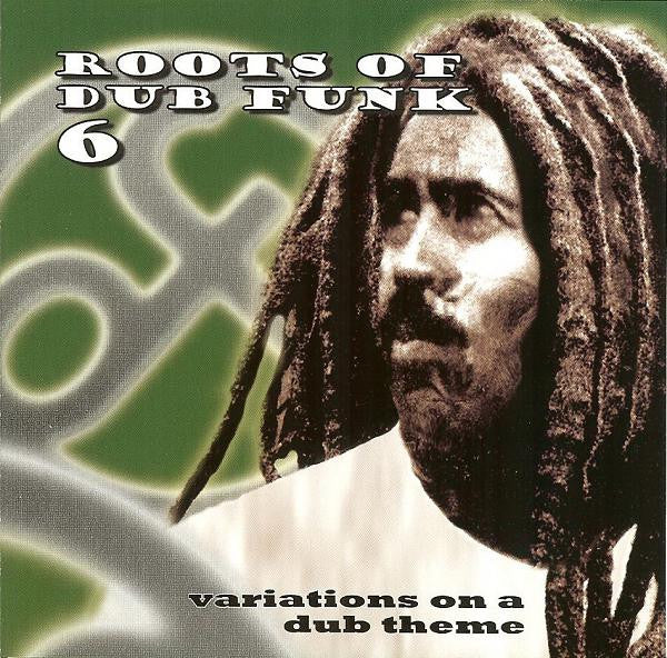 Various : Roots Of Dub Funk 6 (Variations On A Dub Theme) (CD, Comp)