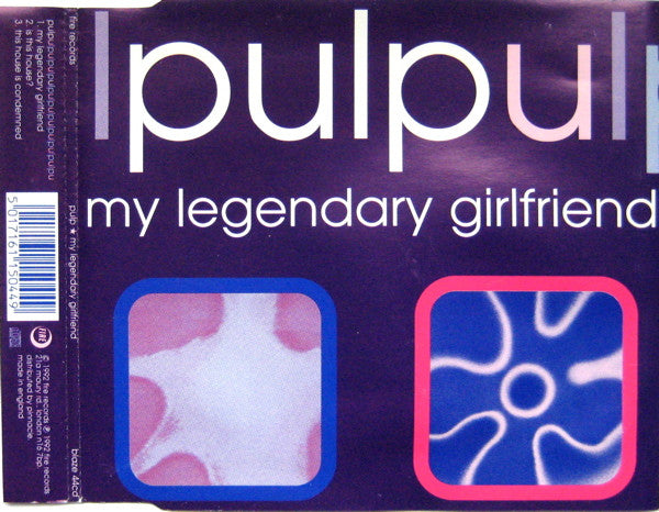 Pulp : My Legendary Girlfriend (CD, Single, RE)