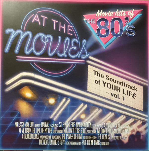 At The Movies (2) : The Movie Hits Of The 80's (The Soundtrack Of Your Life - Vol. 1) (LP, Album, Ltd, RE, Whi)