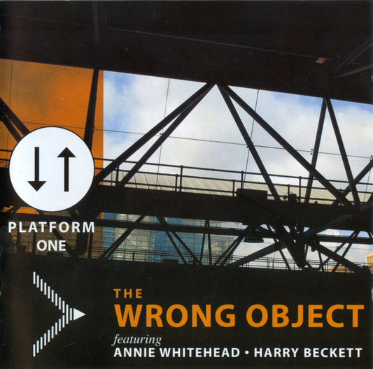 The Wrong Object featuring Annie Whitehead • Harry Beckett : Platform One (CD, Album)