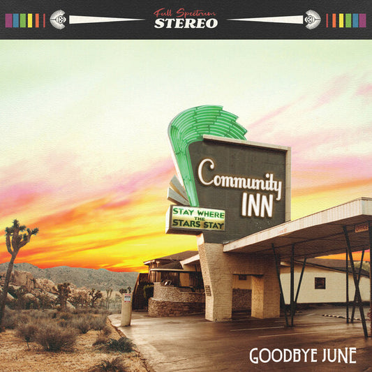 Goodbye June : Community Inn (LP, Album, Ltd, Ora)