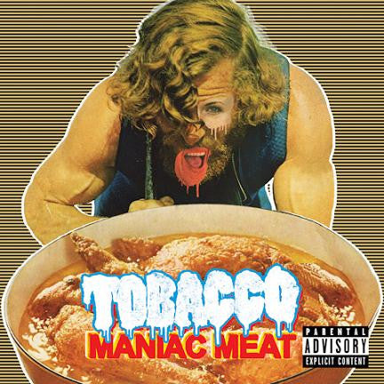 Tobacco (3) : Maniac Meat (CD, Album)