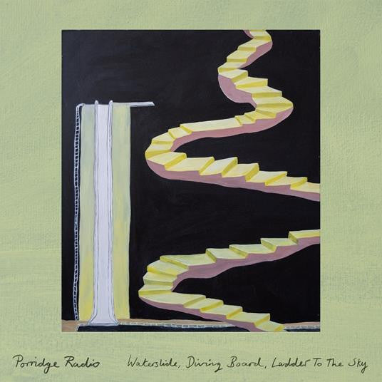 Porridge Radio : Waterslide, Diving Board, Ladder To The Sky (LP, Album)