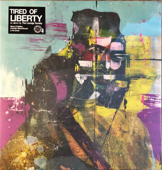 The Lounge Society : Tired Of Liberty (LP, Album)