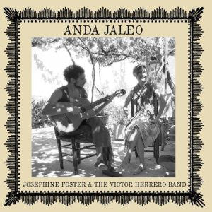 Josephine Foster & The Victor Herrero Band : Anda Jaleo (CD, Album)