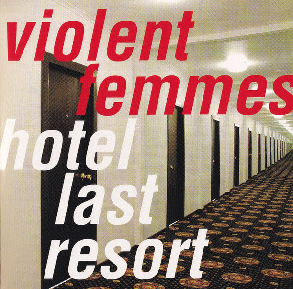 Violent Femmes : Hotel Last Resort (CD, Album)