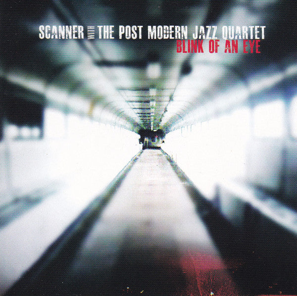 Scanner With The Post Modern Jazz Quartet* : Blink Of An Eye (CD, Album)