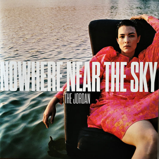 The Jordan : Nowhere Near The Sky (LP, Album, Bla)