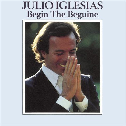 Julio Iglesias : Begin The Beguine (CD, Comp)