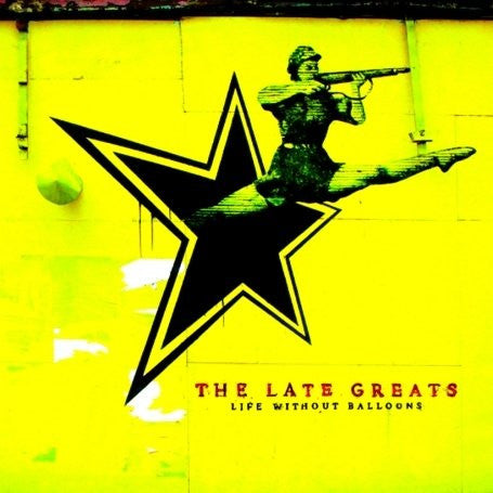 The Late Greats : Life Without Balloons (CD, Album)