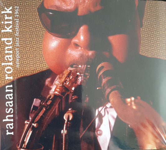 Rahsaan Roland Kirk* : Newport Jazz Festival 1962 (CD, Album, RM)