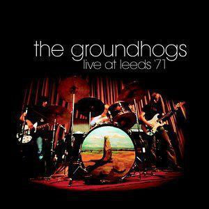 The Groundhogs : Live At Leeds '71 (CD, Album, RE, RM)