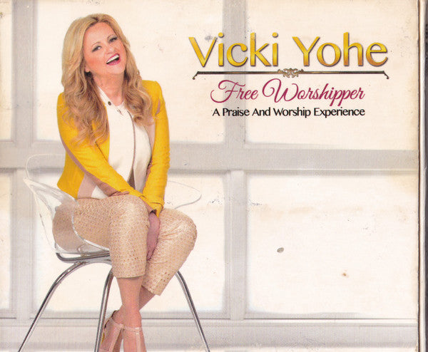 Vicki Yohe : Free Worshipper (CD)