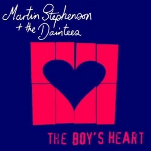 Martin Stephenson & The Daintees The Boy'S Heart CD