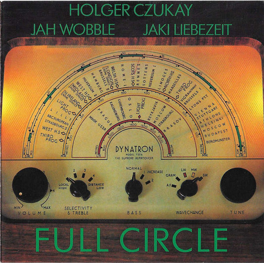 Holger Czukay, Jah Wobble, Jaki Liebezeit : Full Circle (CD, Album, RE)