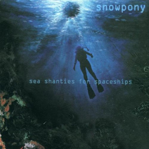 Snowpony : Sea Shanties For Spaceships (CD, Album)