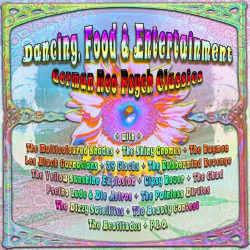 Various : Dancing, Food & Entertainment - German Neo Psych Classics (CD, Comp)