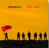 Ozomatli : Fire Away (CD, Album, Dig)